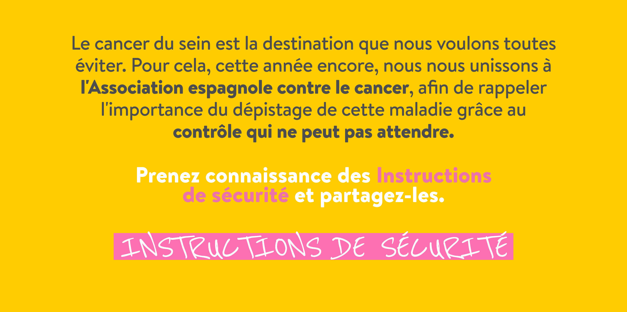 Prenez connaissance des Instructions de sécurité et partagez-les.
