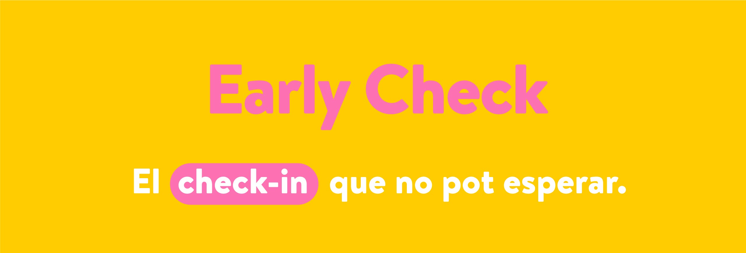 El check-in que no pot esperar